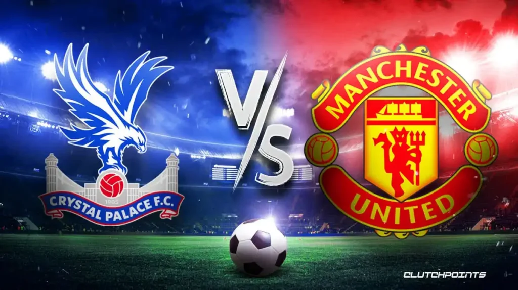crystal palace vs man united