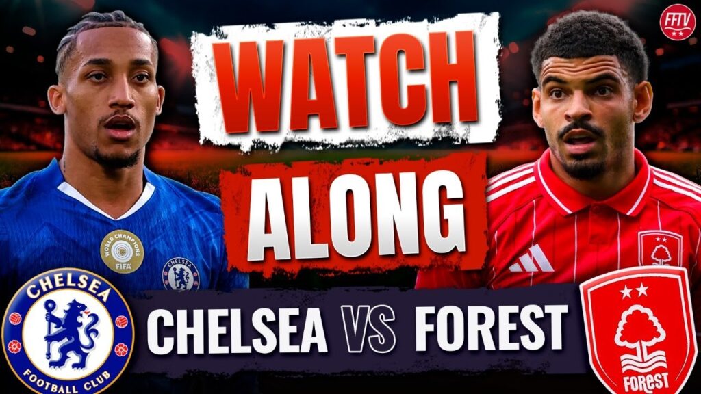 Chelsea vs Forest